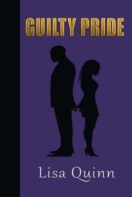 Guilty Pride by Quinn, Lisa