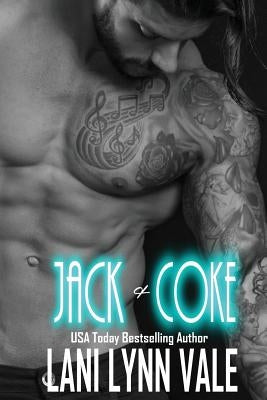 Jack & Coke by Vale, Lani Lynn