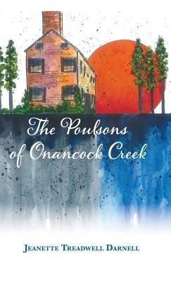 The Poulsons of Onancock Creek by Darnell, Jeanette Treadwell
