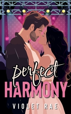 Perfect Harmony by Rae, Violet