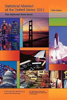 Statistical Abstract of the United States, 2011-2012: The National Data Book (130th Edition) (Soft cover) by Census Bureau