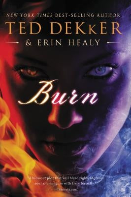 Burn by Dekker, Ted