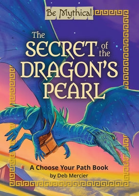 The Secret of the Dragon's Pearl by Mercier, Deb