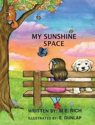 My Sunshine Space by Rich, M. E.