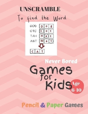 UnScramble To Find the word Games for Kids: Age 6-10: NEVER BORED Paper & Pencil Games -- Kids Activity Book, Blue - Find the Words - Fun Activities f by Books, Carrigleagh