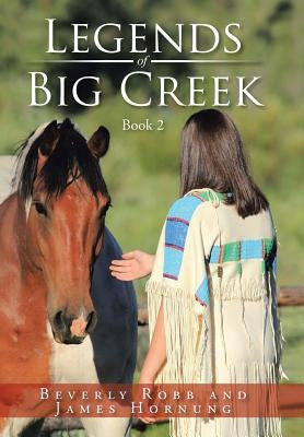 Legends of Big Creek: Book 2 by Robb, Beverly