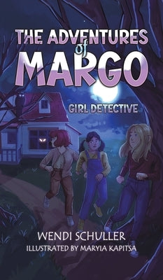 The Adventures of Margo by Schuller, Wendi