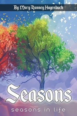 Seasons in Life by Hagenbuch, Mary Ranney