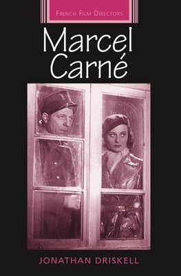 Marcel Carné by Driskell, Jonathan