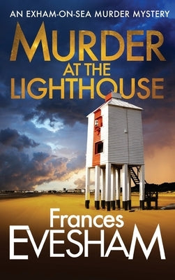 Murder At The Lighthouse by Evesham, Frances