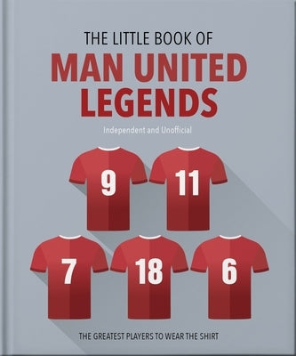 The Little Book of Man United Legends by Oh