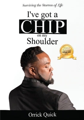 I've Got a Chip on My Shoulder by Quick, Orrick