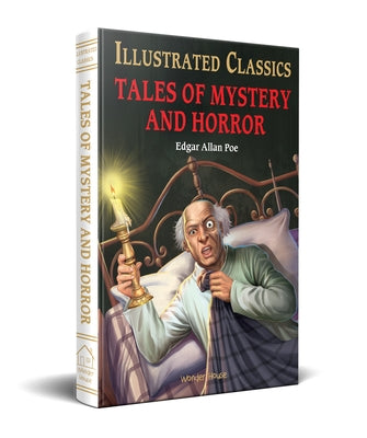 Tales of Mystery and Horror (for Kids): Abridged and Illustrated by Poe, Edgar Allan