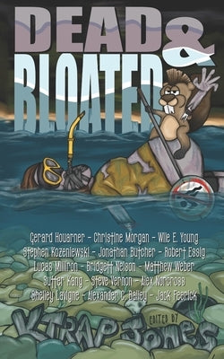 Dead & Bloated: Extreme Horror Anthology by Morgan, Christine