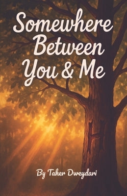 Somewhere Between You & Me by Emma, Ashley