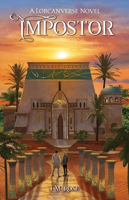 Impostor (Children of Lorcan Book 2): A Dark Multigenerational Vampire Fantasy Series by Rose, J. M.