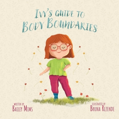 Ivy's Guide To Body Boundaries by South, Sarah