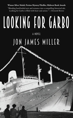 Looking for Garbo by Miller, Jon James