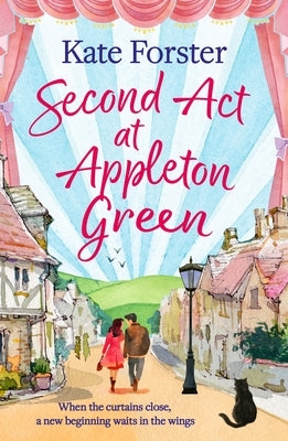 Second ACT at Appleton Green by Forster, Kate