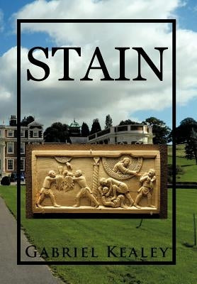 Stain by Kealey, Gabriel
