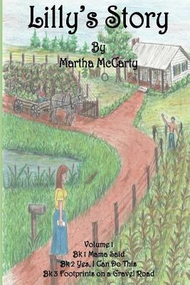 Lilly's Story: Books One, Two, & Three of Lilly's Story by McCarty, Martha