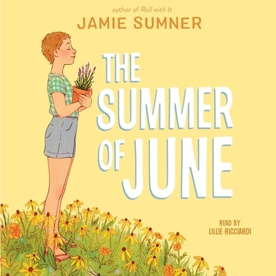 The Summer of June by Sumner, Jamie