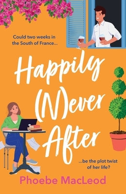 Happily Never After by MacLeod, Phoebe