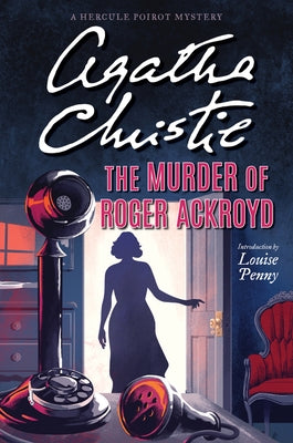 The Murder of Roger Ackroyd: A Hercule Poirot Mystery by Christie, Agatha