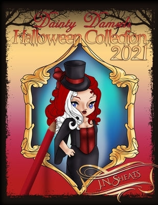 Dainty Damsels: Halloween Collection 2021 by Sheats, J. N.