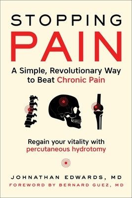 Stopping Pain: A Simple, Revolutionary Way to Beat Chronic Pain by Edwards, Johnathan