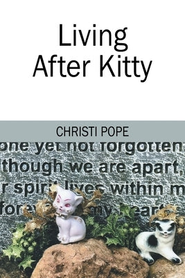 Living After Kitty by Pope, Christi