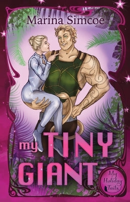 My Tiny Giant by Simcoe, Marina