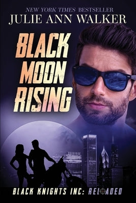 Black Moon Rising by Walker, Julie Ann