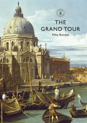 The Grand Tour by Rendell, Mike