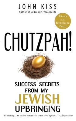 Chutzpah by Kiss, John