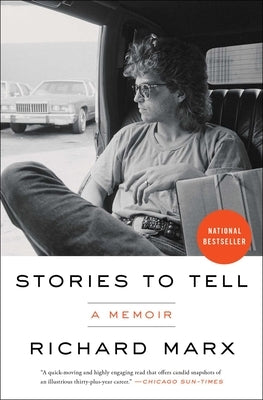 Stories to Tell: A Memoir by Marx, Richard