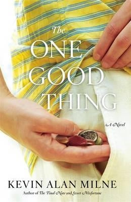 The One Good Thing by Milne