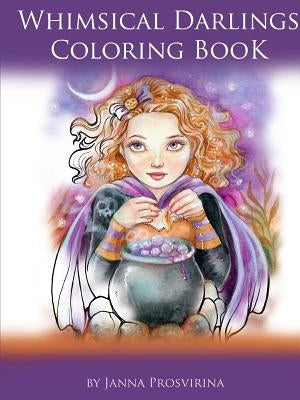 Whimsical Darlings Coloring Book by Prosvirina, Janna