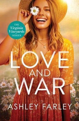 Love and War by Farley, Ashley