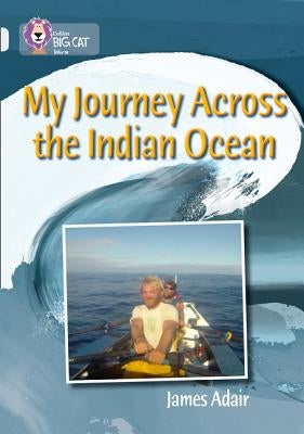 My Journey Across the Indian Ocean: Band 17/Diamond by Adair, James