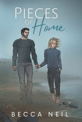 Pieces of Home by Neil, Becca