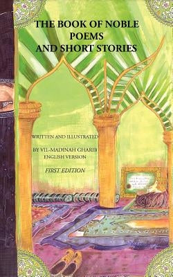 The Book of Noble Poems and Short Stories by Gharib, Vil-Madinah