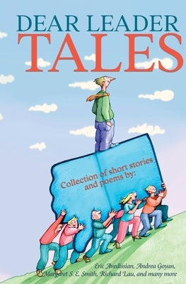 Dear Leader Tales by King, E. E.