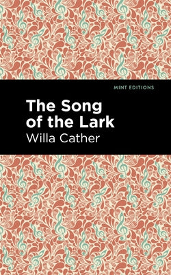 The Song of the Lark by Cather, Willa