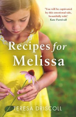 Recipes for Melissa by Driscoll, Teresa