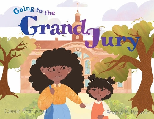 Going to the Grand Jury by Trangsrud, Cassie