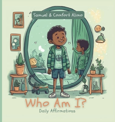 Who am I? Daily Affirmations by Alimo, Samuel