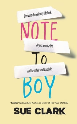 Note To Boy: The hilarious and uplifting page turner by Clark, Sue