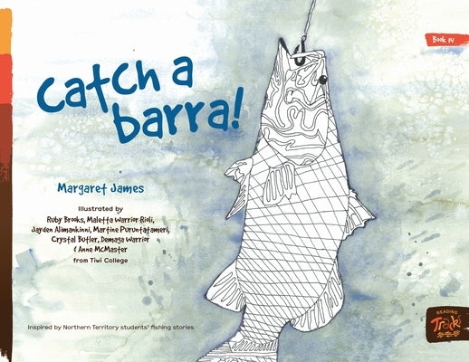Catch a Barra! by James, Margaret