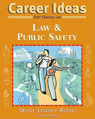 Career Ideas for Teens in Law and Public Safety by Reeves, Diane Lindsey